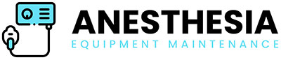 Anesthesia Equipment Maintenance